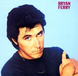 Bryan Ferry : These Foolish Things